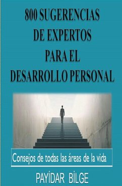 800 Sugerencias de Expertos para el Desarrollo Personal - B¿Lge, Pay¿Dar