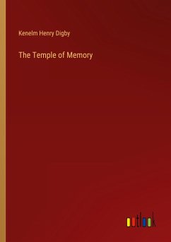 The Temple of Memory - Digby, Kenelm Henry