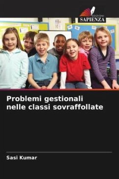 Problemi gestionali nelle classi sovraffollate - Kumar, Sasi