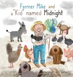 Farmer Mike and a &quote;Kid&quote; named Midnight