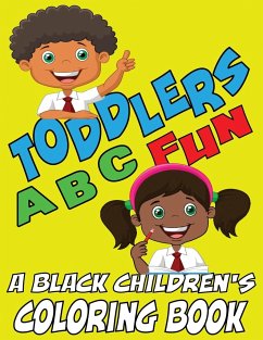 Toddlers ABC Fun - A Black Childrens Coloring Book - Coloring Books, Black Children's; Davis, Kyle