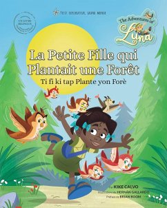 Cover Ti fi ki tap Plante yon Forè ¿ La Petite Fille qui Plantait une Forêt (Livre Bilingue Français) ¿ Créole)