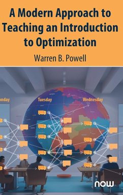 A Modern Approach to Teaching an Introduction to Optimization - Powell, Warren B.