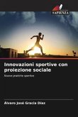 Innovazioni sportive con proiezione sociale