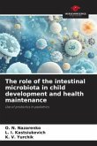 The role of the intestinal microbiota in child development and health maintenance