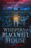 Whispers of Blackwell House