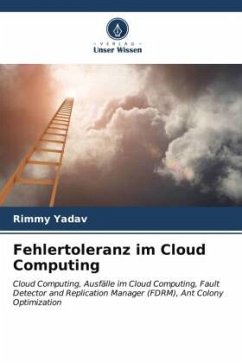 Fehlertoleranz im Cloud Computing - Yadav, Rimmy