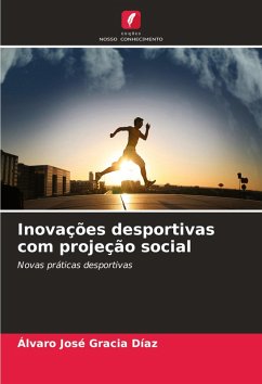 Inovações desportivas com projeção social - Gracia Díaz, Álvaro José