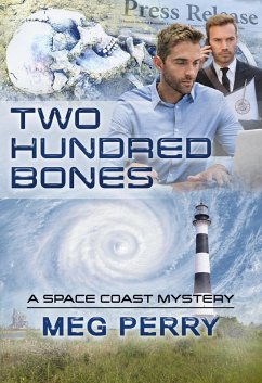 Two Hundred Bones: A Space Coast Mystery (Space Coast Mysteries, #3) (eBook, ePUB) - Perry, Meg