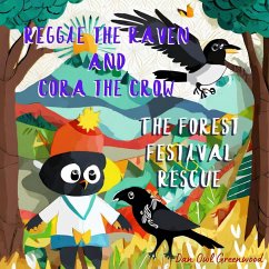 Reggie the Raven and Cora the Crow: The Forest Festival Rescue (Reggie the Raven and Cora the Crow: Woodland Chronicles) (eBook, ePUB) - Greenwood, Dan Owl