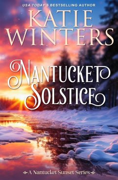 Nantucket Solstice (A Nantucket Sunset Series, #10) (eBook, ePUB) - Winters, Katie