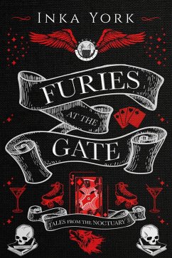 Furies at the Gate (Tales from the Noctuary, #3) (eBook, ePUB) - York, Inka