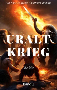 Cover Uralt Krieg: Ein Epos Fantasie Abenteuer Roman (Band 2) (eBook, ePUB)