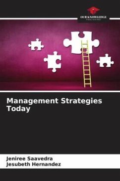 Management Strategies Today - Saavedra, Jeniree;Hernandez, Jesubeth