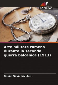 Cover Arte militare rumena durante la seconda guerra balcanica (1913)