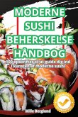 MODERNE SUSHI BEHERSKELSE HÅNDBOG