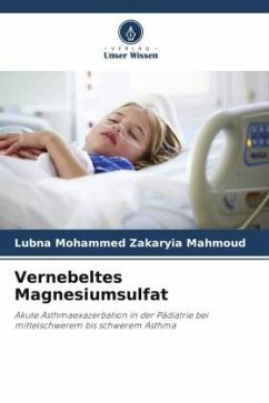 Vernebeltes Magnesiumsulfat - Mahmoud, Lubna Mohammed Zakaryia