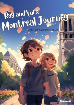 Ray and Yui's Montreal Journey - Lim, Ryan Js