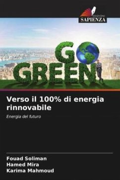 Verso il 100% di energia rinnovabile - Soliman, Fouad;Mira, Hamed;Mahmoud, Karima