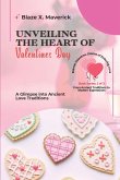 Unveiling the Heart of Valentine's Day