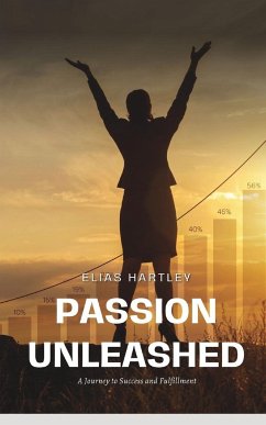 Passion Unleashed - Hartley, Elias