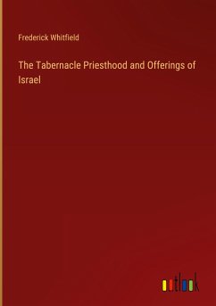 The Tabernacle Priesthood and Offerings of Israel