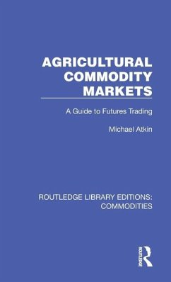 Agricultural Commodity Markets - Atkin, Michael