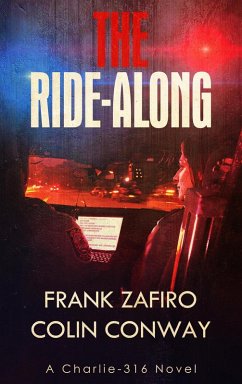 The Ride-Along (The Charlie-316 Series, #5) (eBook, ePUB) - Zafiro, Frank; Conway, Colin