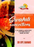 Swahili Concotions (Africa's Most Wanted Recipes, #12) (eBook, ePUB)