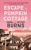 Escape to Pumpkin Cottage (eBook, ePUB)