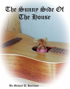 The Sunny Side of the House (eBook, ePUB) - Harrison, Michael D.