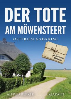 Der Tote am Möwensteert. Ostfrieslandkrimi (eBook, ePUB) - Bekker, Alfred