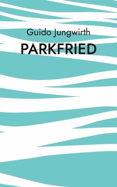 Parkfried (eBook, ePUB)