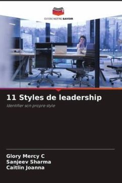 11 Styles de leadership - Mercy C, Glory;Sharma, Sanjeev;Joanna, Caitlin