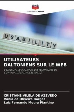 UTILISATEURS DALTONIENS SUR LE WEB - Azevedo, Cristiane Vilela de;Borges, Vânia de Oliveira;Piantino, Luiz Fernando Moura