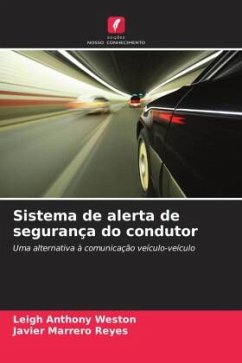 Sistema de alerta de segurança do condutor - Weston, Leigh Anthony;Marrero Reyes, Javier