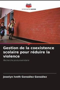 Gestion de la coexistence scolaire pour réduire la violence - González González, Joselyn Iveth