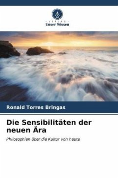 Die Sensibilitäten der neuen Ära - Torres Bringas, Ronald