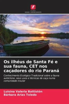 Os ilhéus de Santa Fé e sua fauna, CET nos caçadores do rio Paraná - Battistón, Luisina Valeria;Arias Toledo, Bárbara