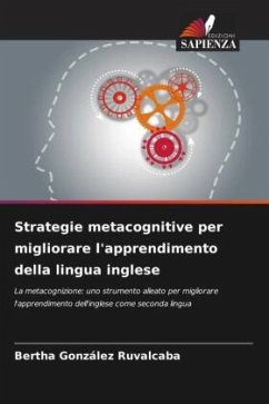 Strategie metacognitive per migliorare l'apprendimento della lingua inglese - González Ruvalcaba, Bertha