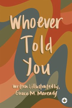 Whoever Told You - Maready, Grace M.