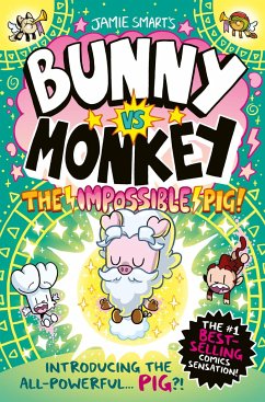 Bunny vs Monkey: The Impossible Pig - Smart, Jamie