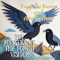 Reggie the Raven and Cora the Crow: The Mystery of the Forest Visitor (Reggie the Raven and Cora the Crow: Woodland Chronicles) (eBook, ePUB) - Greenwood, Dan Owl
