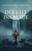 Der Fall ins Blaue (eBook, ePUB)