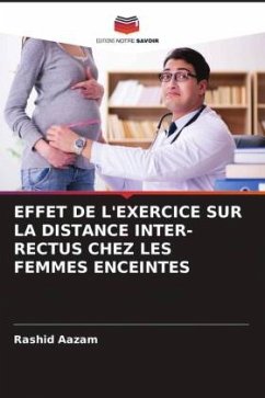 EFFET DE L'EXERCICE SUR LA DISTANCE INTER-RECTUS CHEZ LES FEMMES ENCEINTES - Aazam, Rashid