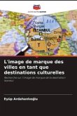 L'image de marque des villes en tant que destinations culturelles