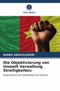 Die Objektivierung von Umwelt Verwaltung Streitigkeiten: - ABDOULKADIRI, BOBBO