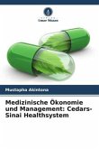 Medizinische Ökonomie und Management: Cedars-Sinai Healthsystem