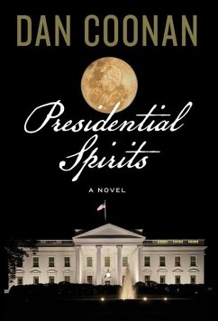 Presidential Spirits - Coonan, Dan