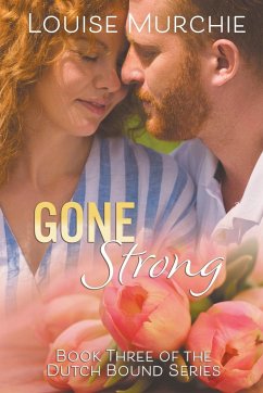 Gone Strong - Murchie, Louise